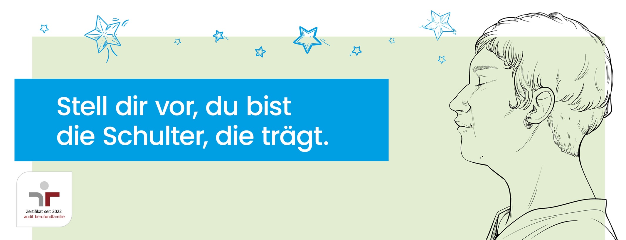 Stell dir vor, du bist die Schulter, die trägt.