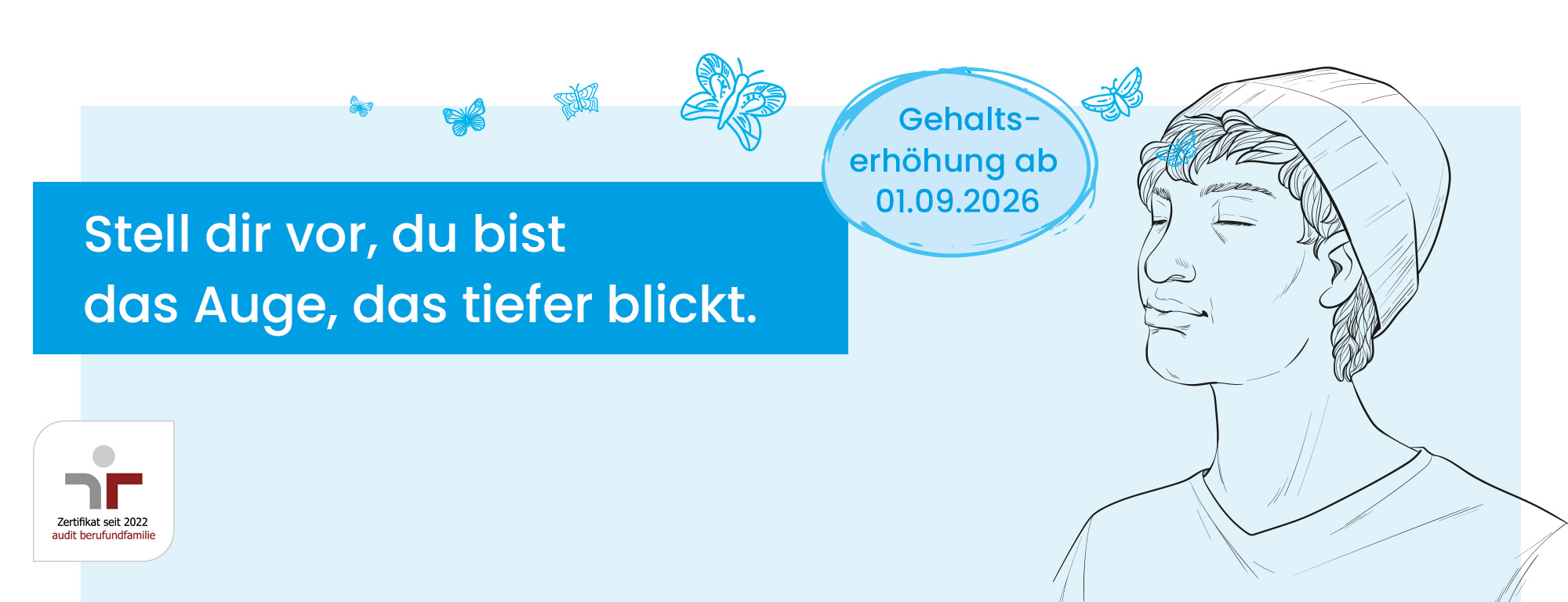Stell dir vor, du bist das Auge, das tiefer blickt.