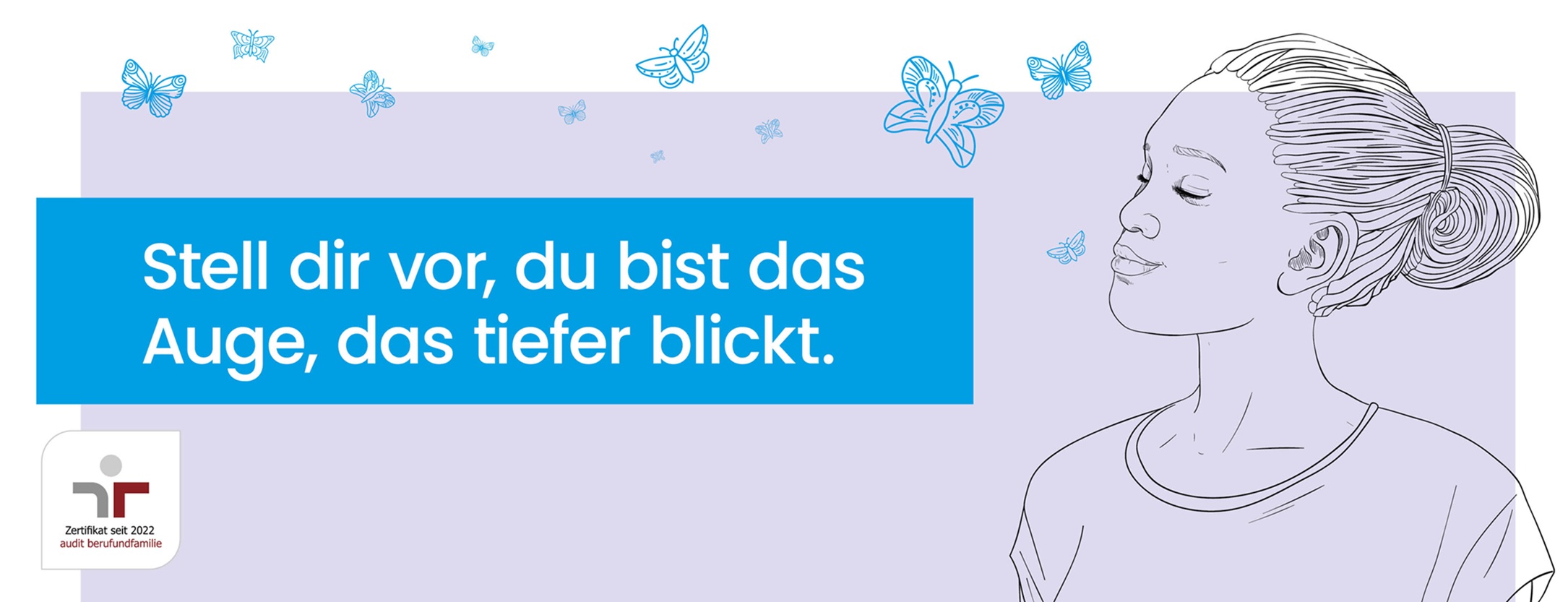 Stell dir vor, du bist das Auge, das tiefer blickt.