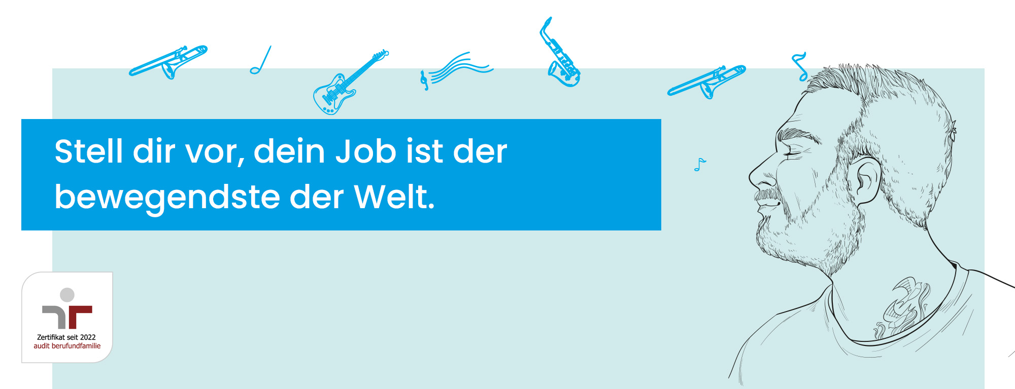 Stell dir vor, dein Job ist der bewegendste der Welt.